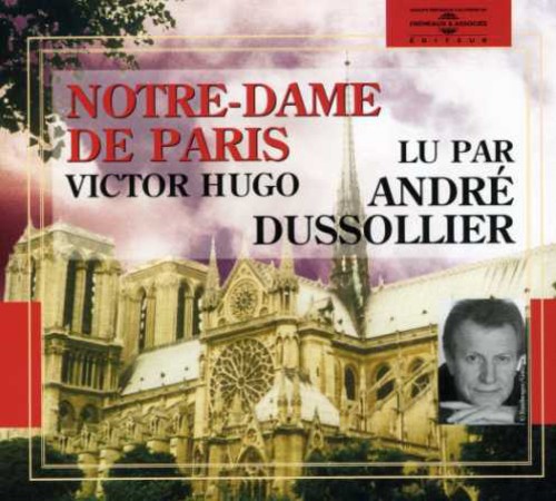 Notre Dame de Paris/Victor Hugo|Andre Dussollier