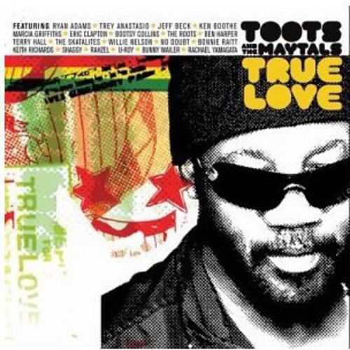 Toots & the Maytals : True Love