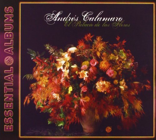 Essential Albums: Palacio De Las Flores|Andres Calamaro