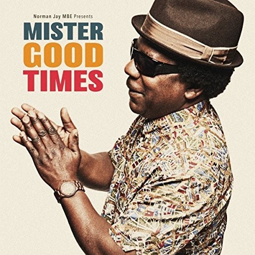 Mister Good Times|Norman Jay