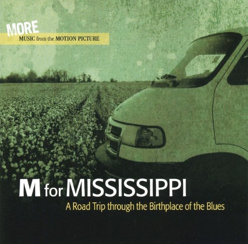 M for Mississippi: Road Trip Through (Original Soundtrack)