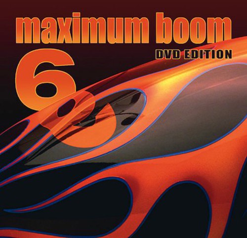 Maximum Boom For Your System, Vol. 6