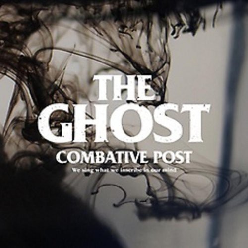 The  Ghost|Combative Post