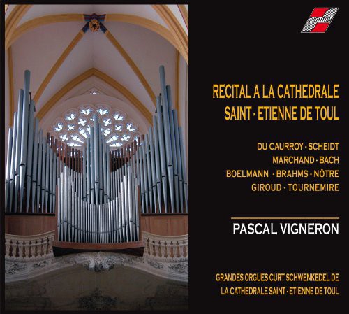 Recital A La Cathedrale De Toul|Pascal Vigneron
