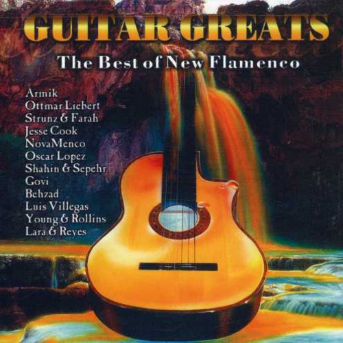 Guitar Greats: The Best Of New Flamenco