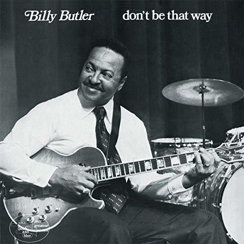 Don't Be That Way|Billy Butler