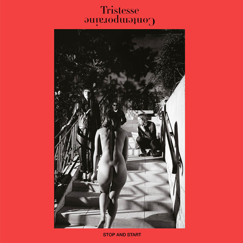 Stop and Start|Tristesse Contemporaine