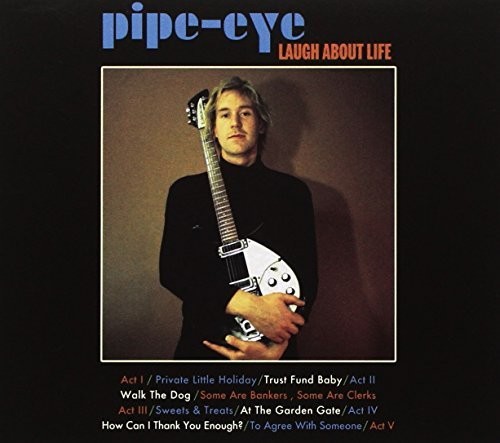 Laugh About Life|Pipe-Eye (Cook Craig)