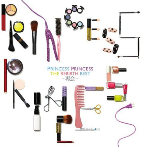The Rebirth Best: Reunion|Princess Princess