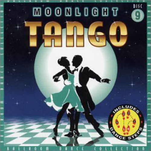 Ballroom Dance Collection, Vol. 9: Moonlight Tango|Various Artists