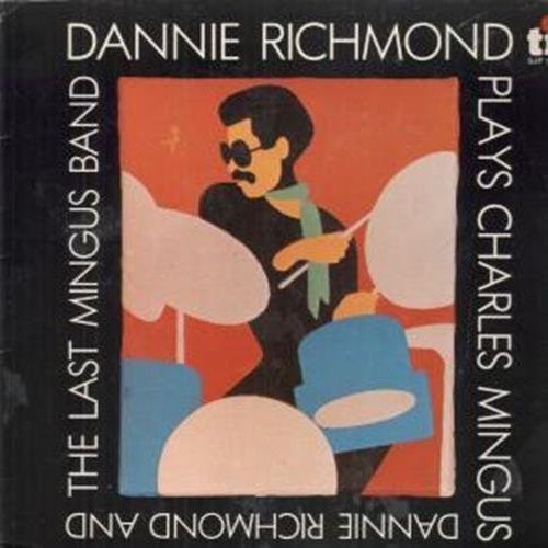 Plays Charles Mingus|Dannie Richmond