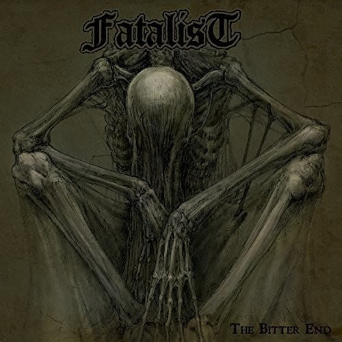 Bitter End|Fatalist