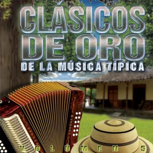 Clasicos de Oro de La Musica Tipica, Panama: 1960-1999, Vol. 5|Various Artists