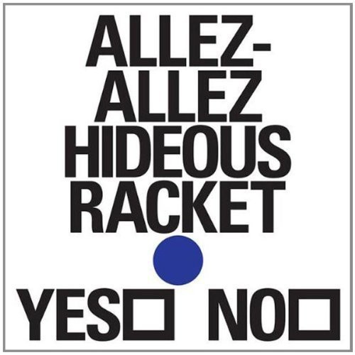 Hideous Racket|Allez-Allez