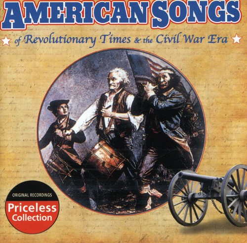 American Songs Of The Revolution and Civil War Era