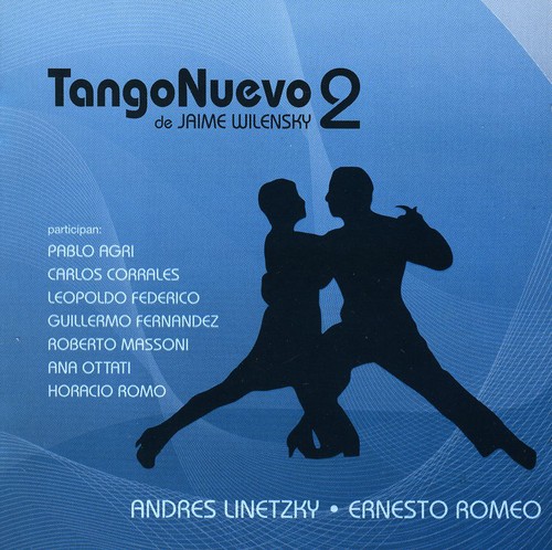 Tango Nuevo, Vol. 2|Jaime Wilensky