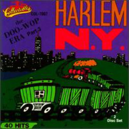 Doo Wop Era: Harlem New York, Vol.3