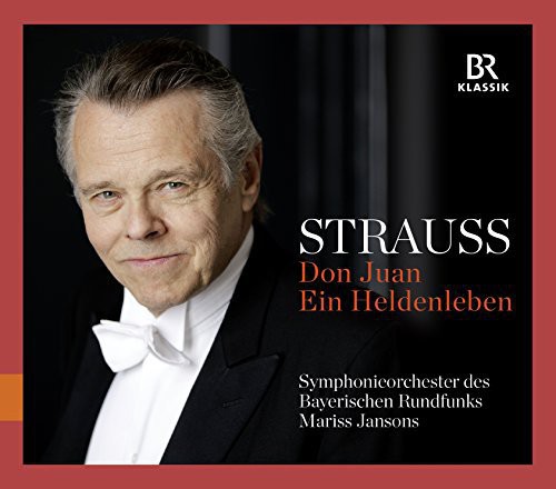 Don Juan & Ein Heldenleben|Strauss, R. / Jansons / Bavarian Radio Sym