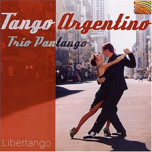 Tango Argentino: Libertango|Trio Pantango