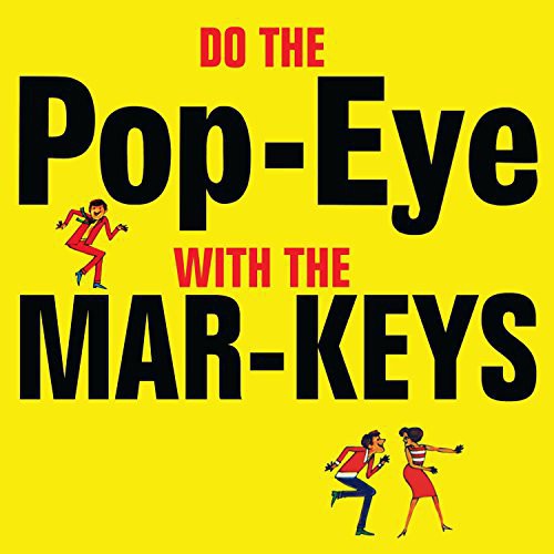 Do The Popeye With The Mar-Keys|The Mar-Keys
