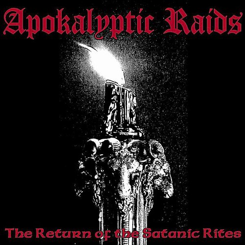 The Return of the Satanic Rites|Apokalyptic Raids