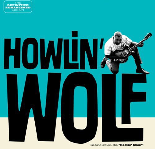 Howlin' Wolf|Howlin' Wolf