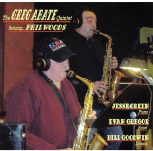 Greg Abate Quintet Featuring Phil Woods