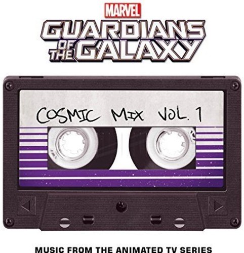 Marvel's Guardians Of The Galaxy: Cosmic Mix, Vol. 1 (Music from theAnimated TV Series)