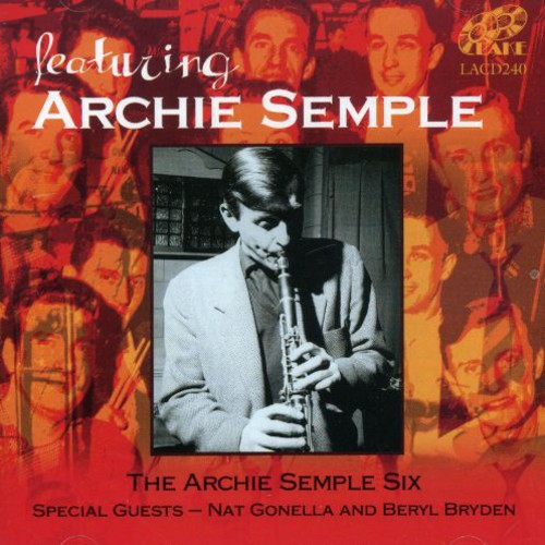 Featuring Archie Semple|Archie Semple Six