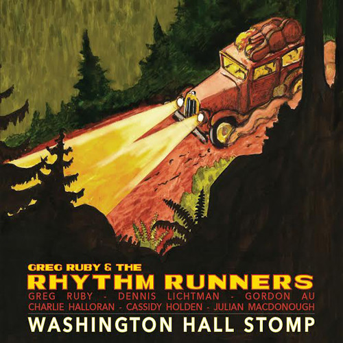 Washington Hall Stomp|Greg Ruby & The Rhythm Runners/Greg Ruby