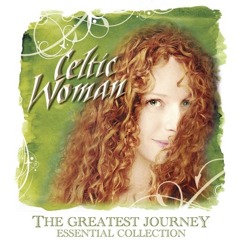 The Greatest Journey: Essential Collection|Celtic Woman