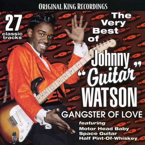 Very Best of Johnny Guitar Watson-Gangster of Love