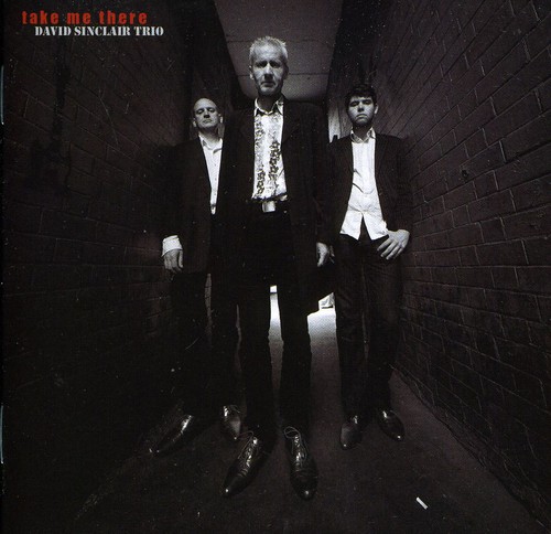 Take Me There|David Sinclair Trio