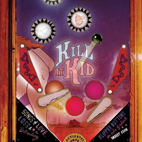 Kill It Kid|Kill It Kid