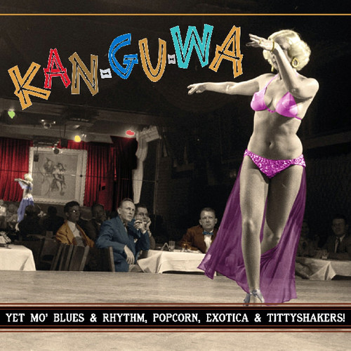 Kan-Gu-Wa: Exotic Blues & Rhythm, Vol. 3|Various Artists