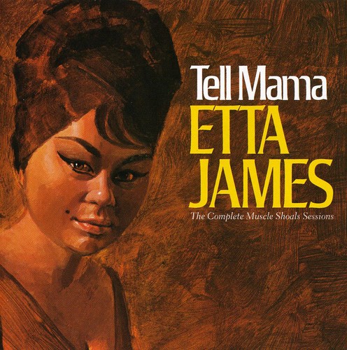 Tell Mama: The Complete Muscle Shoals Sessions