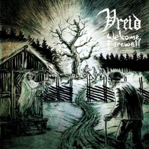 Welcome Farewell|Vreid