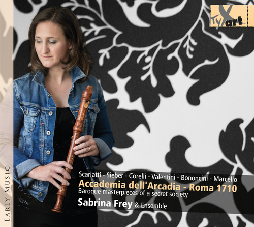 Accademia Dell Arcadia Roma 1710 - Baroque Master|Scarlatti / Frey / Donatis / Rognoni / Frezzato