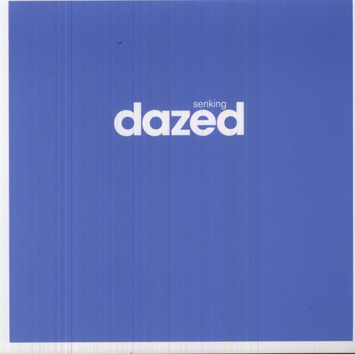 Dazed|Senking