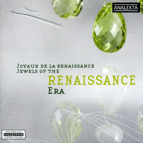 Jewels of the Renaissance Era /  Various