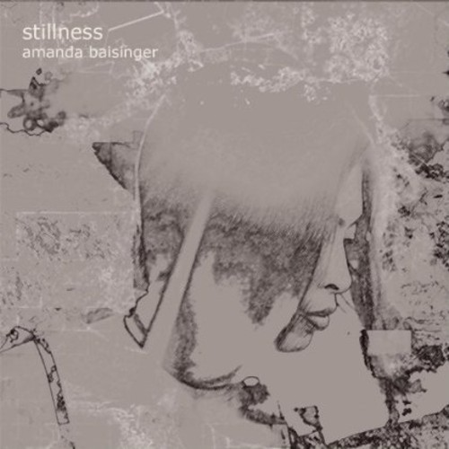 Stillness|Amanda Baisinger