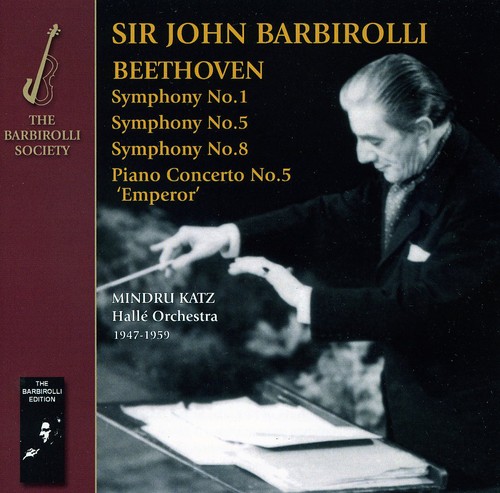 Beethoven Syms 1/5 & 8 Emperor Concerto|Katz, Mindu Barbiroll/Halle