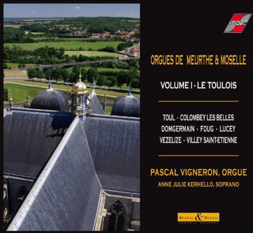 Orgues De Meurthe Et Moselle Volume|Pascal Vigneron