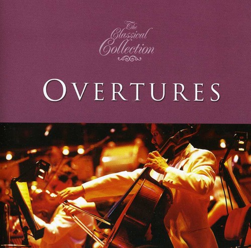 Classical Collections: Overtures /  Various