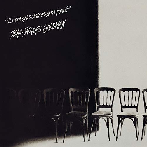 Entre Gris Clair et Gris Foncé|Jean-Jacques Goldman