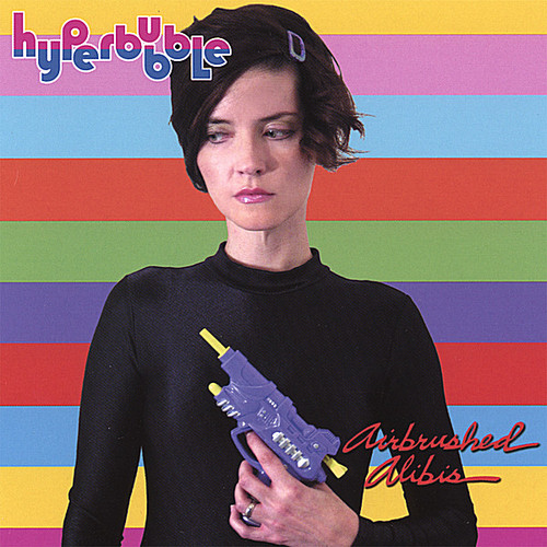 Airbrushed Alibis|Hyperbubble
