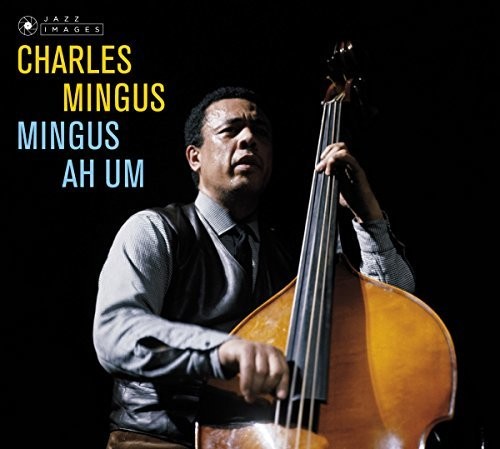 Mingus Ah Um|Charles Mingus