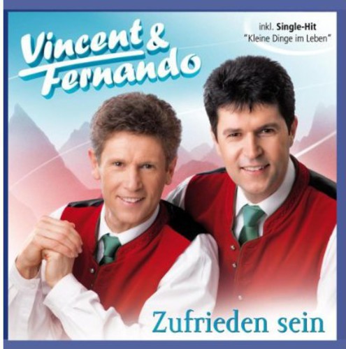 Zufrieden Sein|Vincent & Fernando