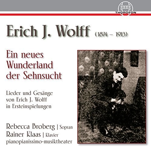 Ein Neues Wunderland Der Sehnsucht|Wolff / Broberg / Klaas