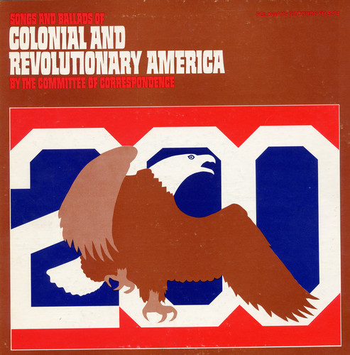 Songs and Ballads of Colonial and Revolutionary